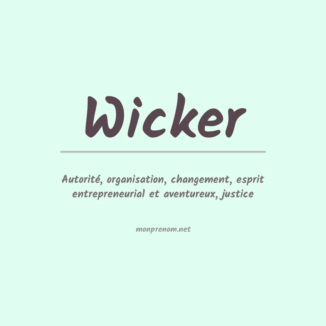 Signification du Prénom Wicker