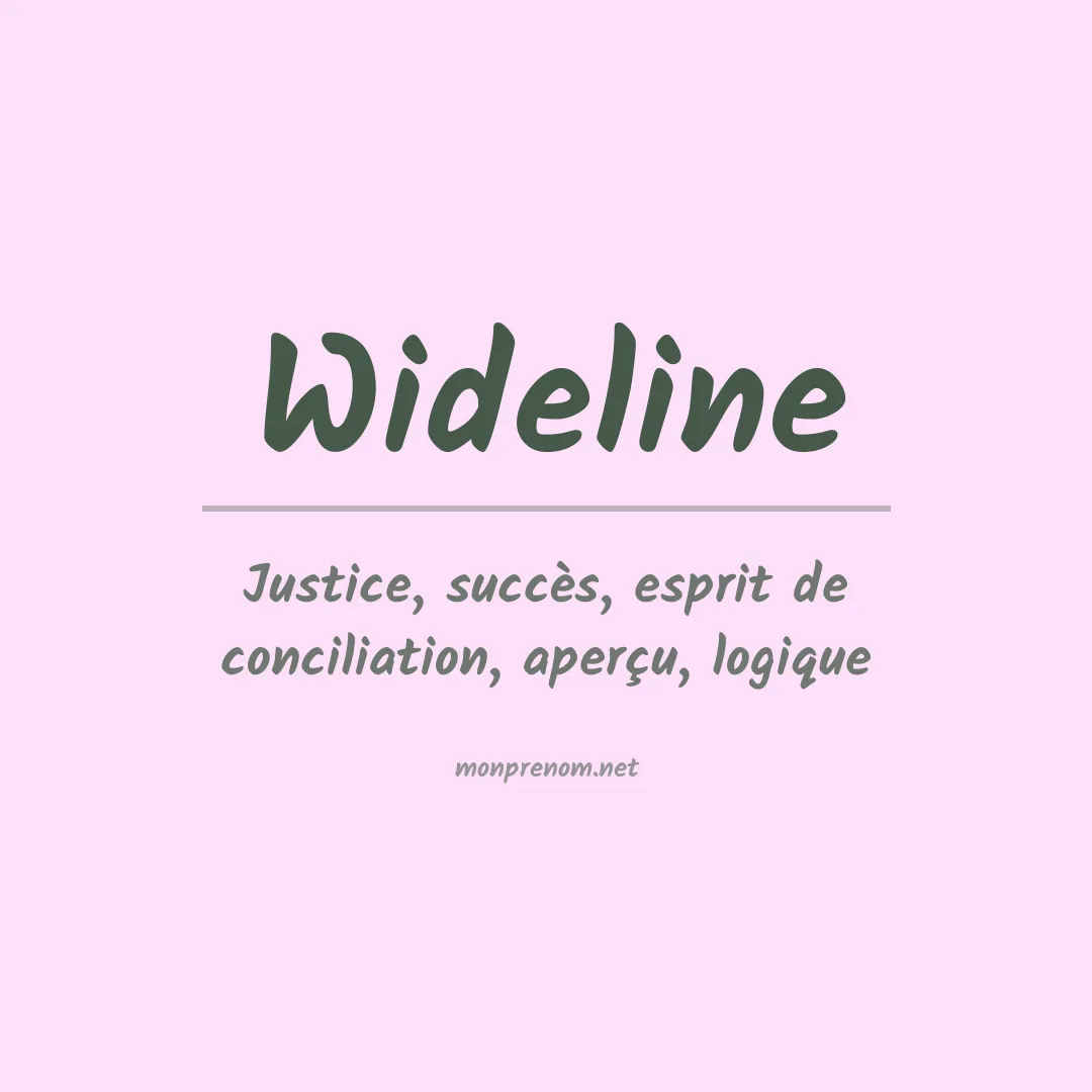 Signification du Prénom Wideline Signification du Prénom Wideline