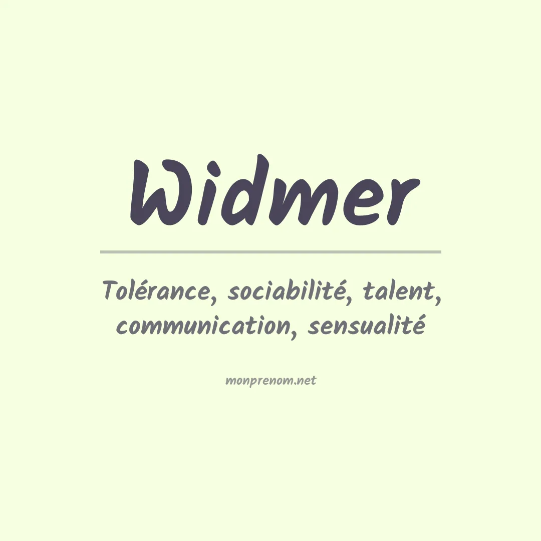 Signification du Prénom Widmer