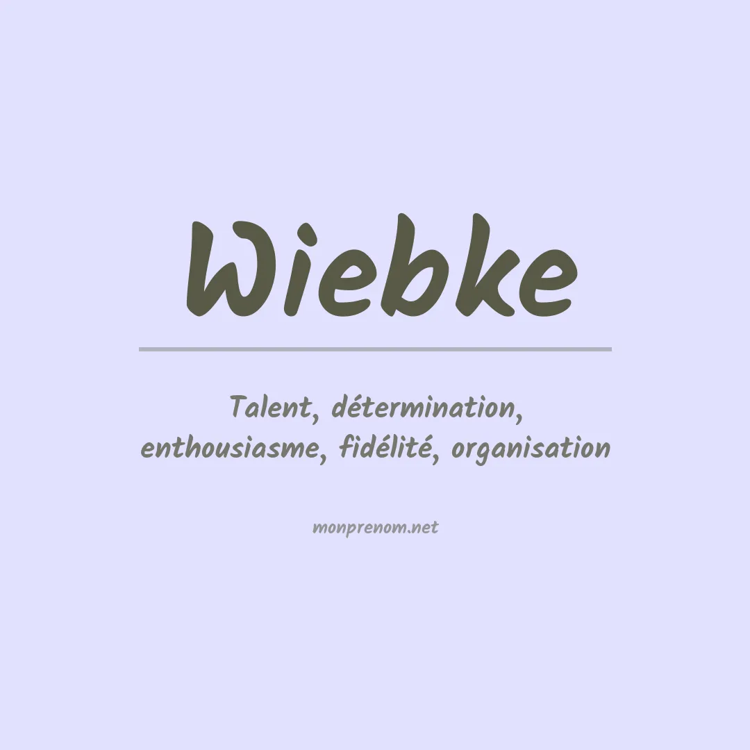 Signification du Prénom Wiebke