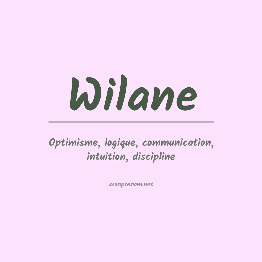 Signification du Prénom Wilane Signification du Prénom Wilane