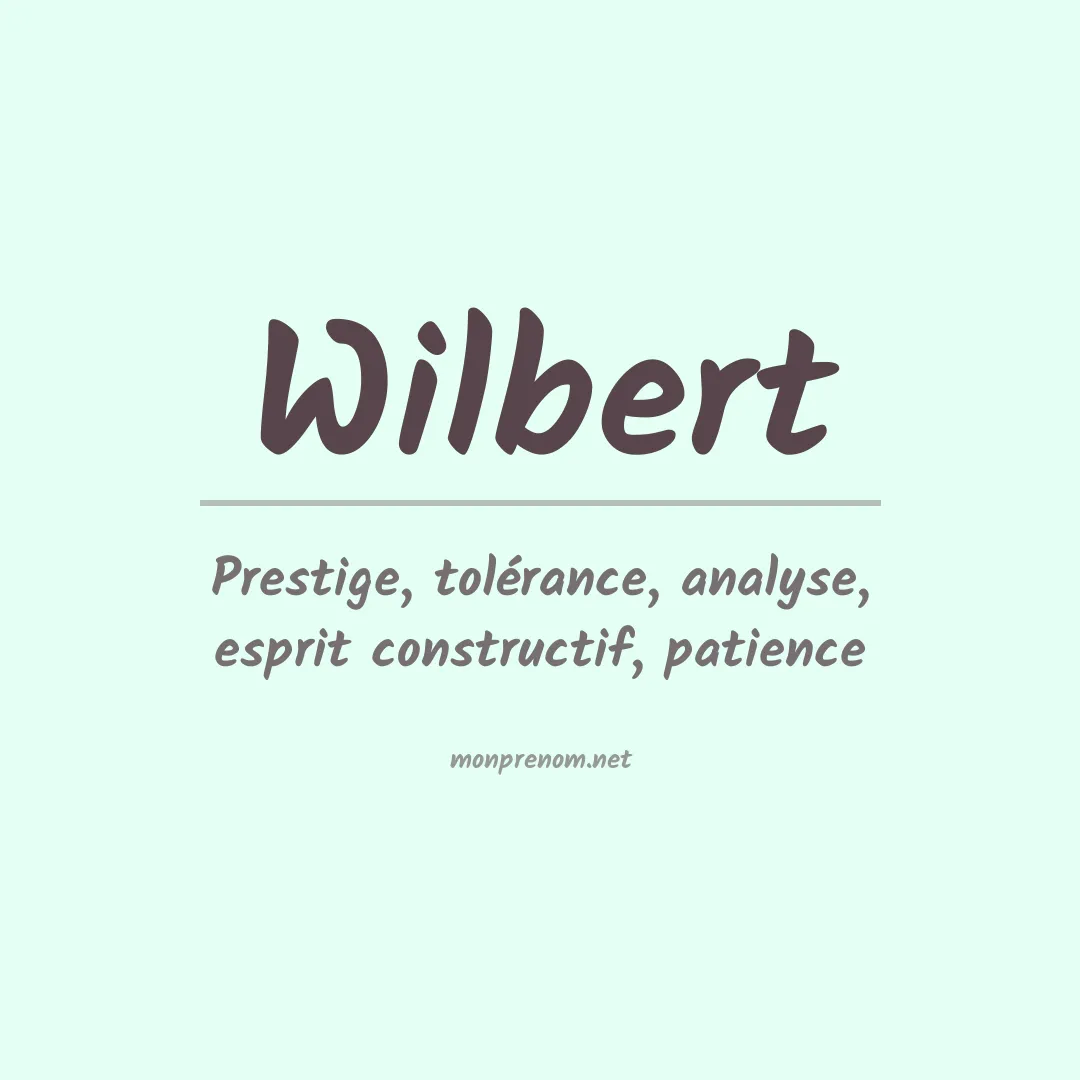Signification du Prénom Wilbert