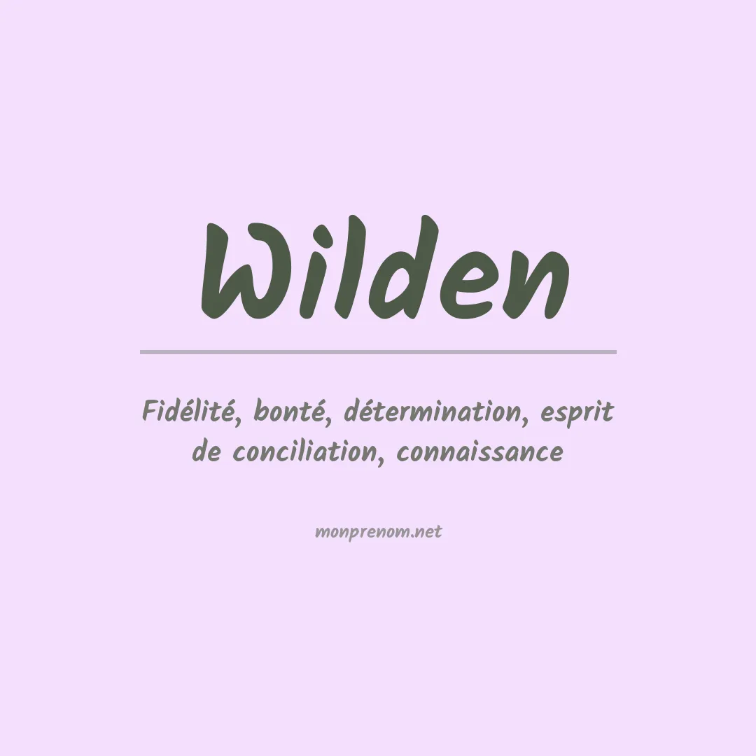 Signification du Prénom Wilden