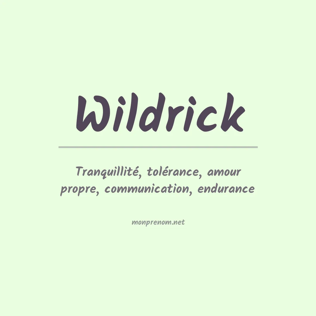 Signification du Prénom Wildrick