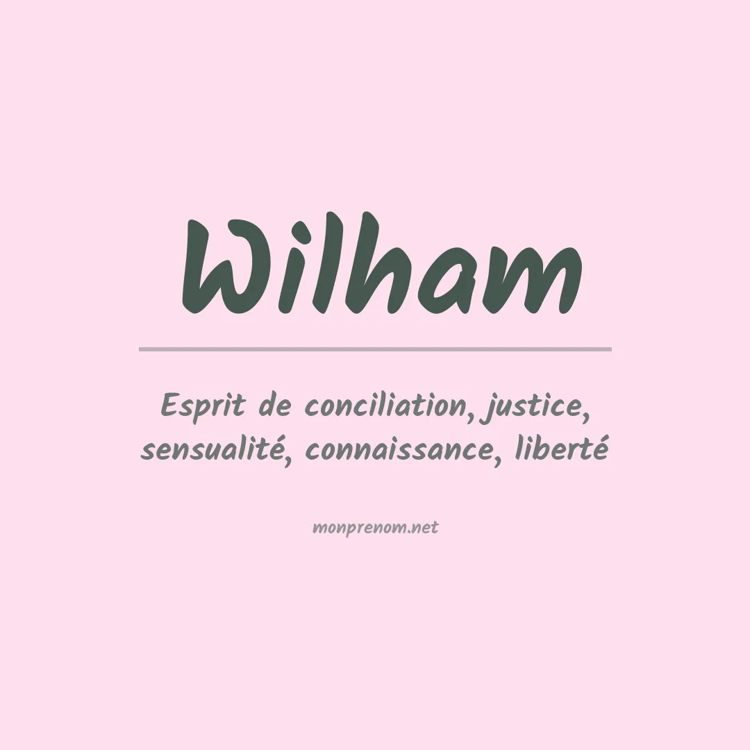 Signification du Prénom Wilham