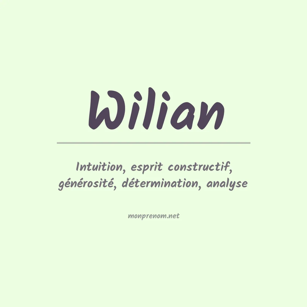 Signification du Prénom Wilian Signification du Prénom Wilian