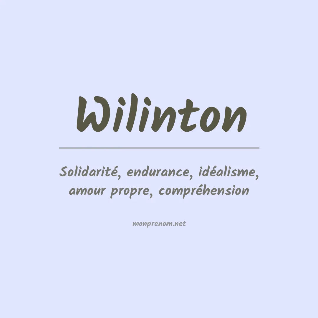 Signification du Prénom Wilinton Signification du Prénom Wilinton