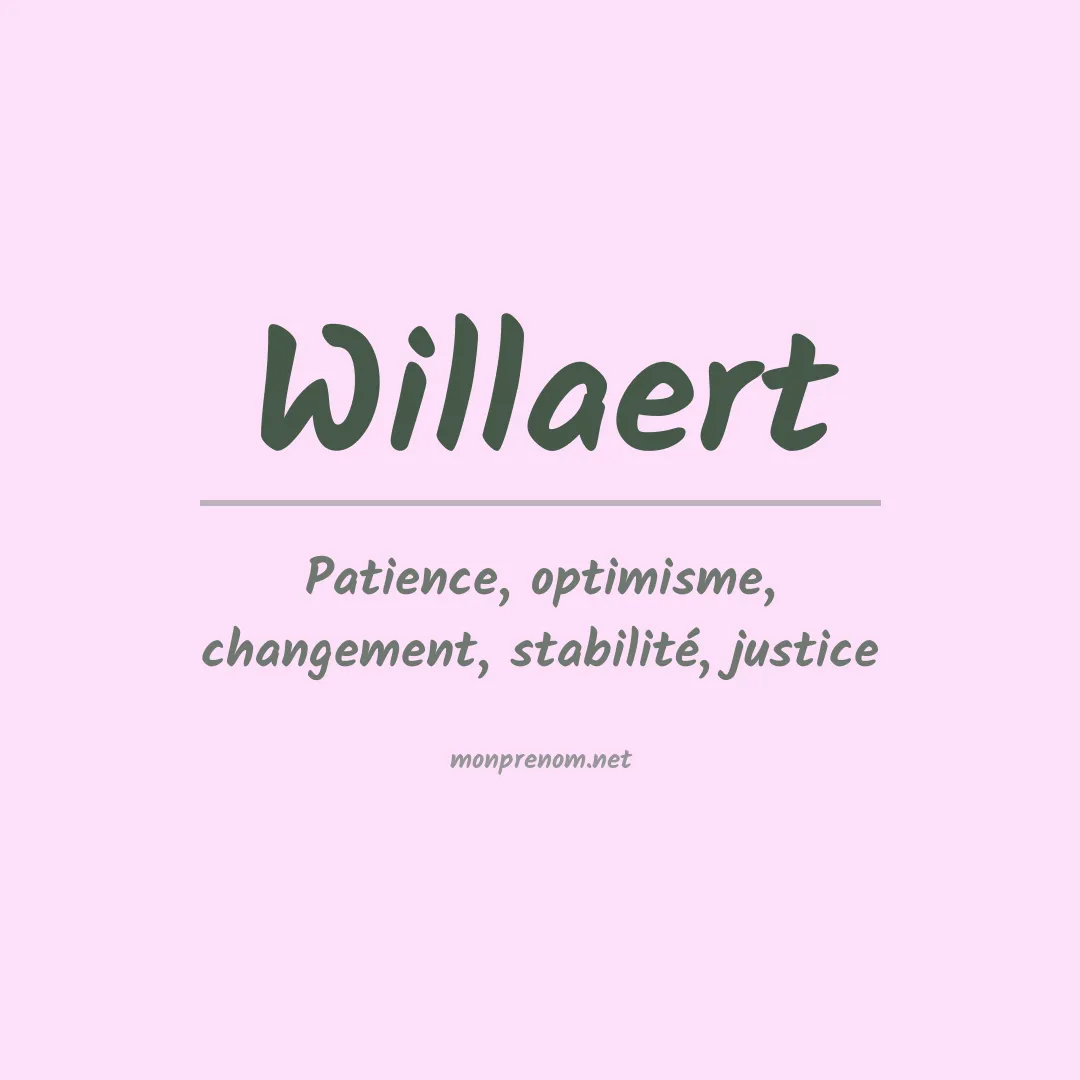 Signification du Prénom Willaert