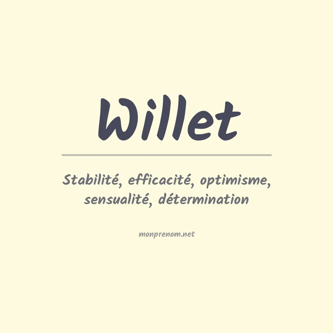 Signification du Prénom Willet