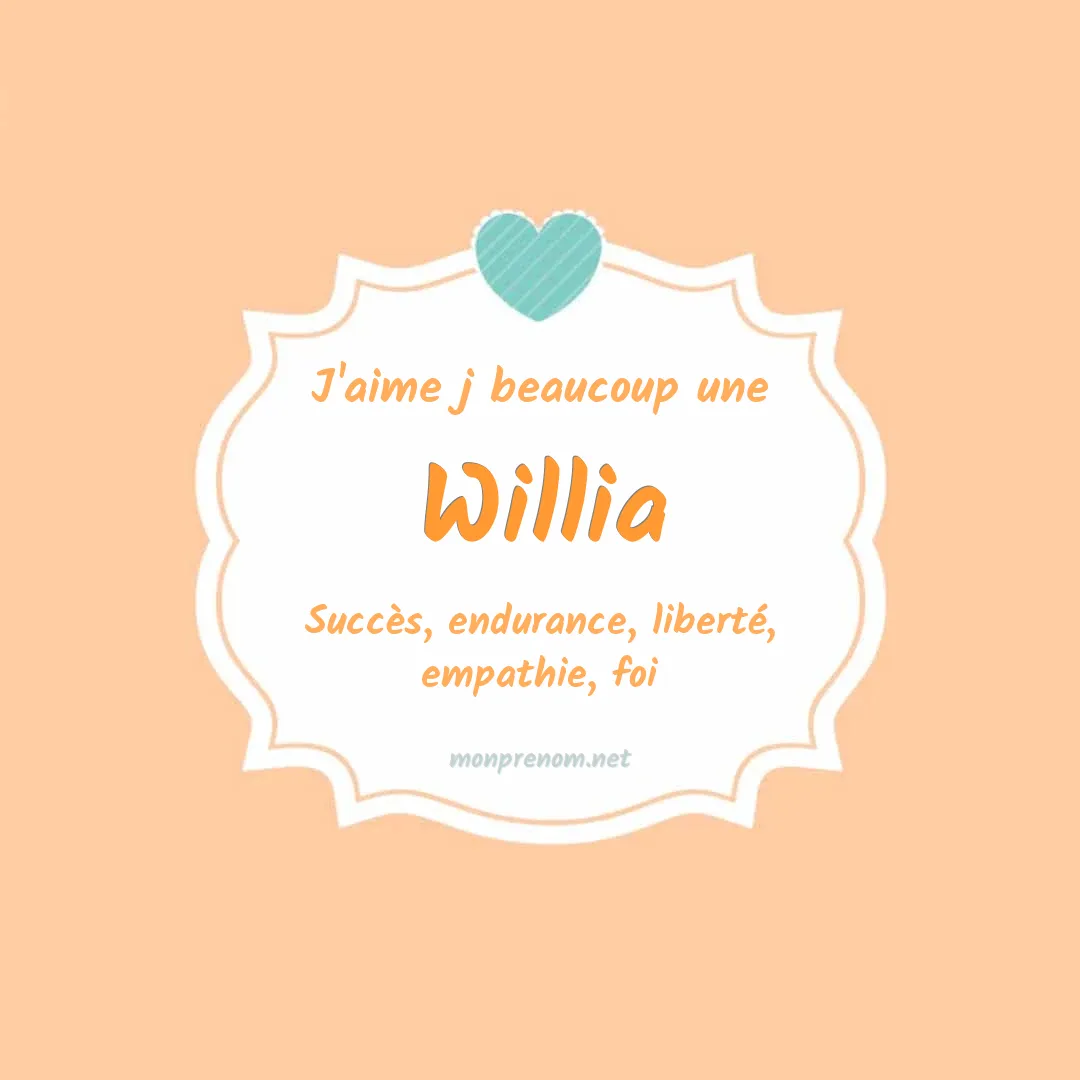 j'aime beaucoup Willia
