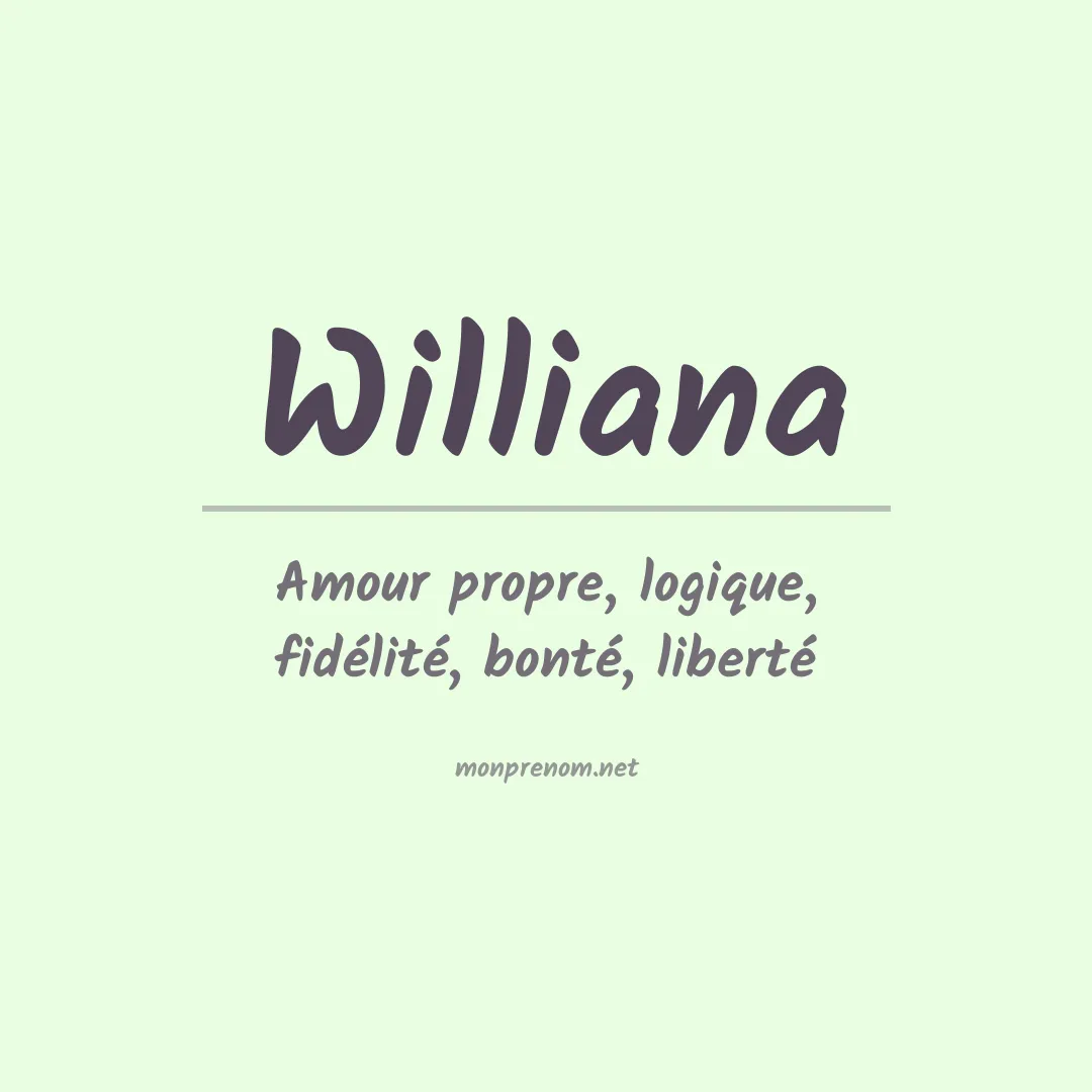Signification du Prénom Williana