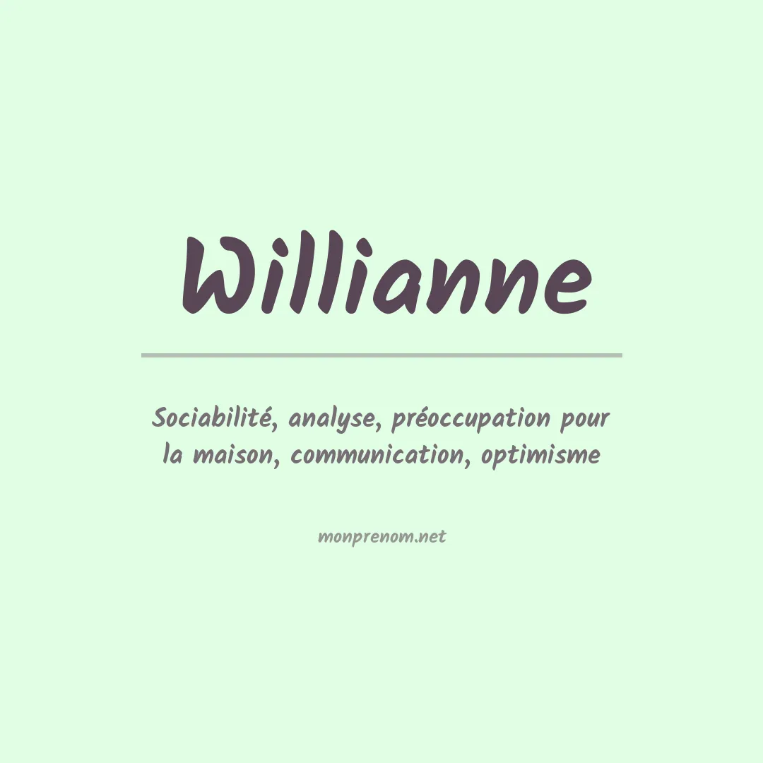 Signification du Prénom Willianne Signification du Prénom Willianne