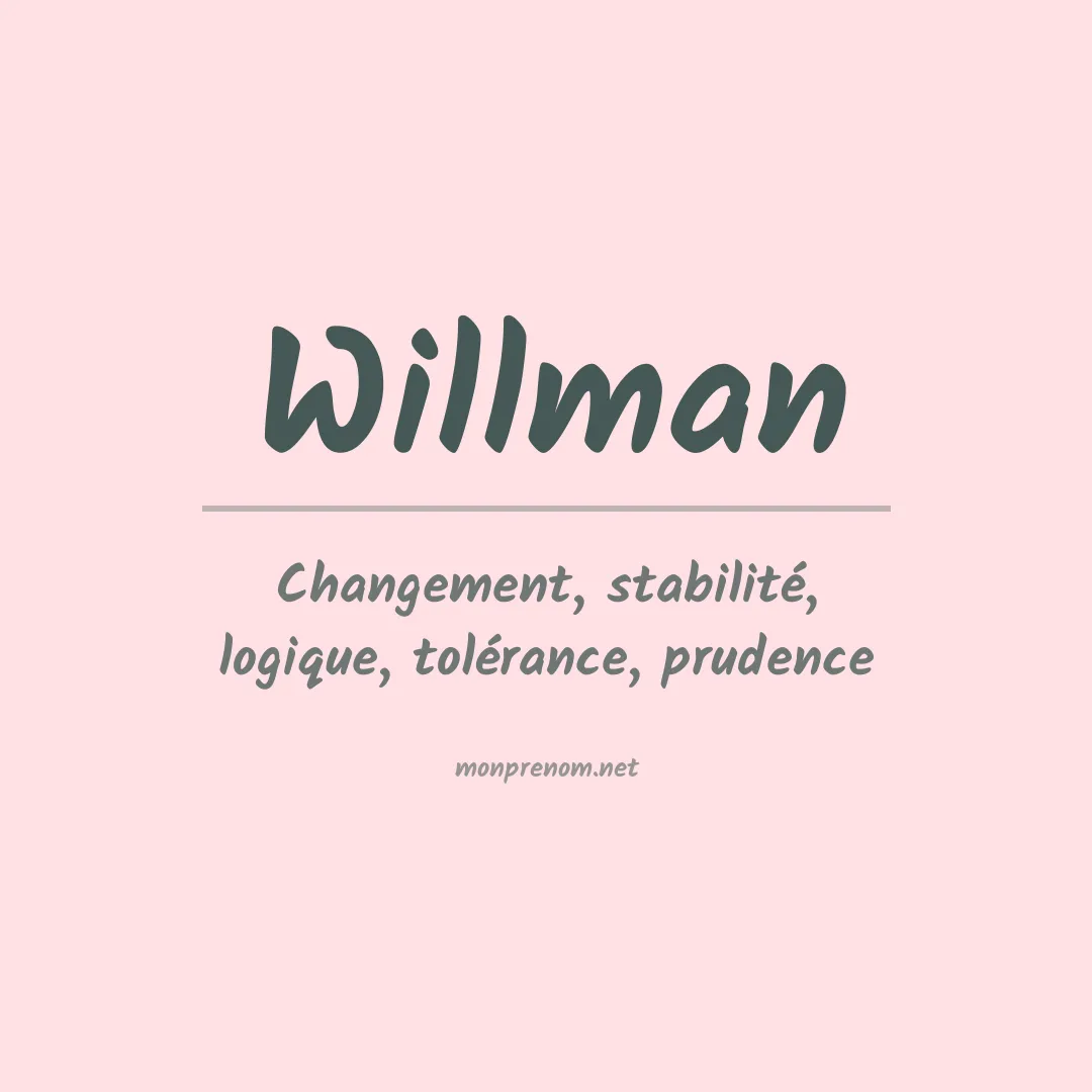 Signification du Prénom Willman