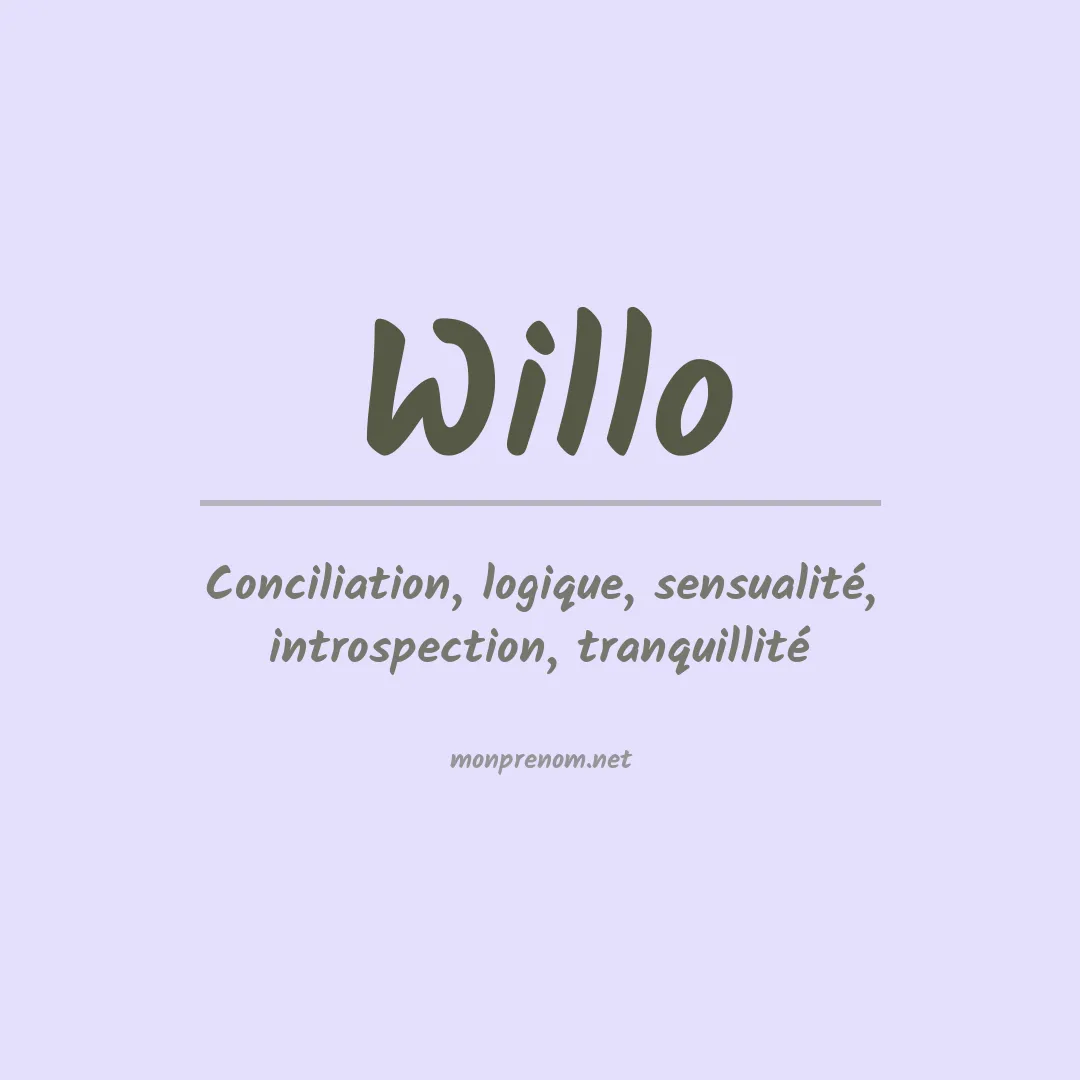 Signification du Prénom Willo Signification du Prénom Willo