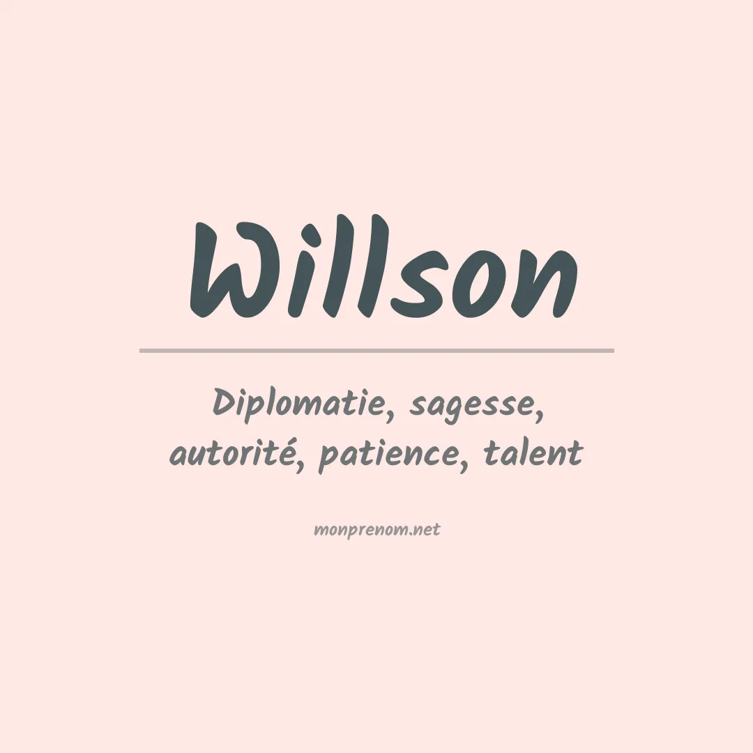 Signification du Prénom Willson Signification du Prénom Willson