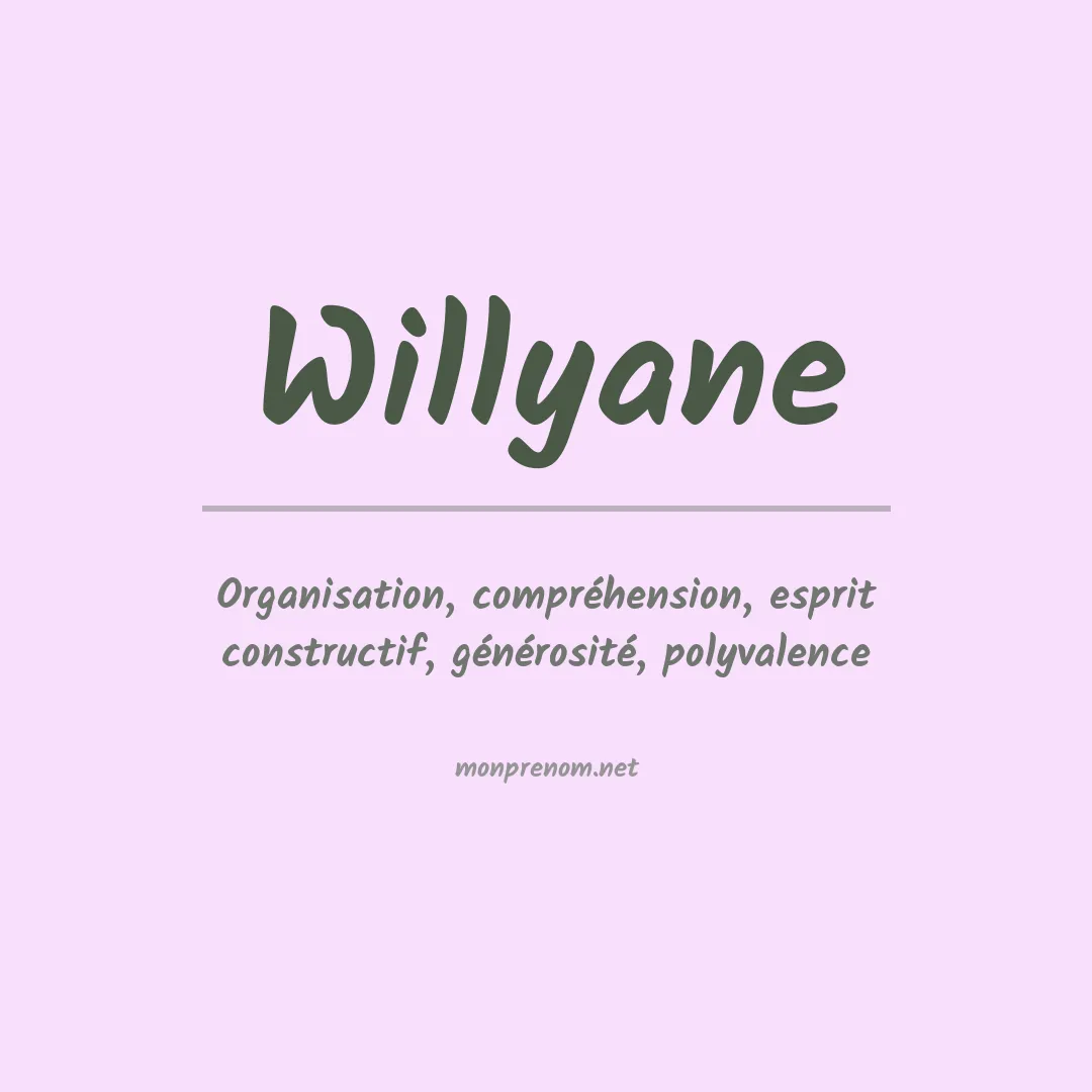 Signification du Prénom Willyane Signification du Prénom Willyane