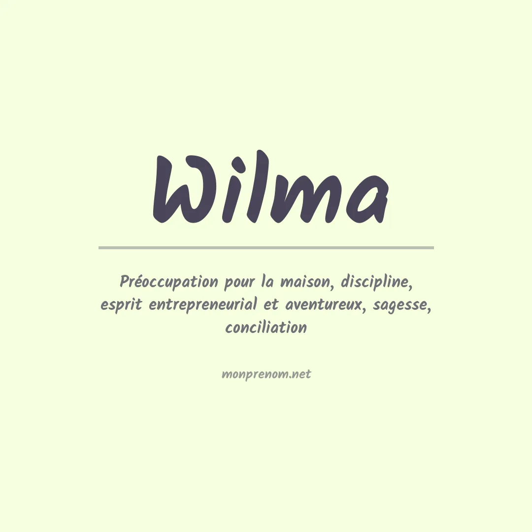 Signification du Prénom Wilma