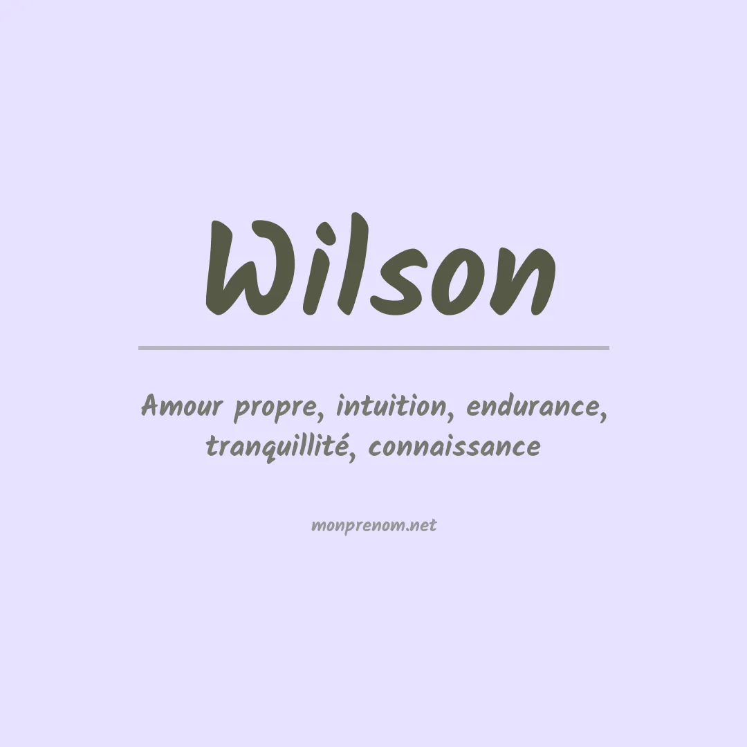 Signification du Prénom Wilson
