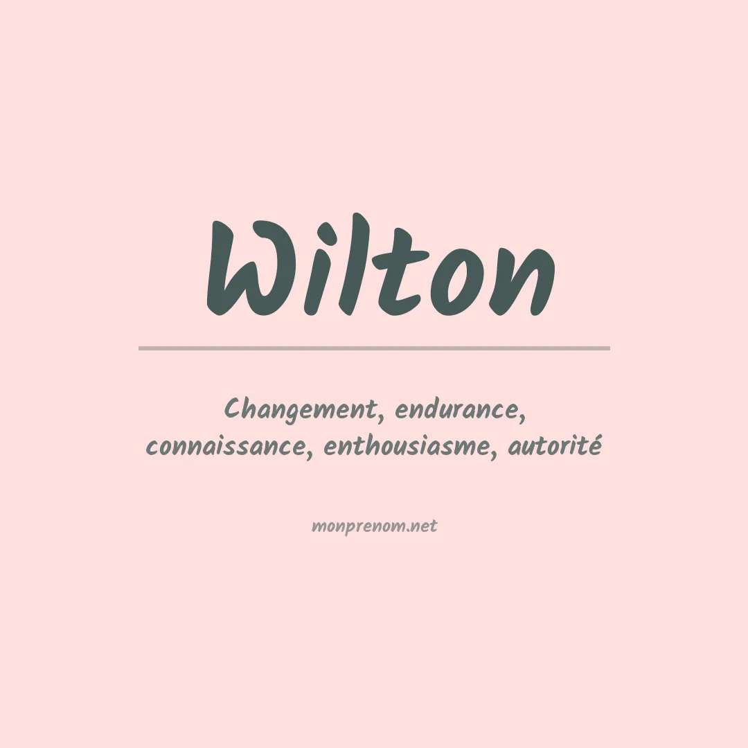 Signification du Prénom Wilton