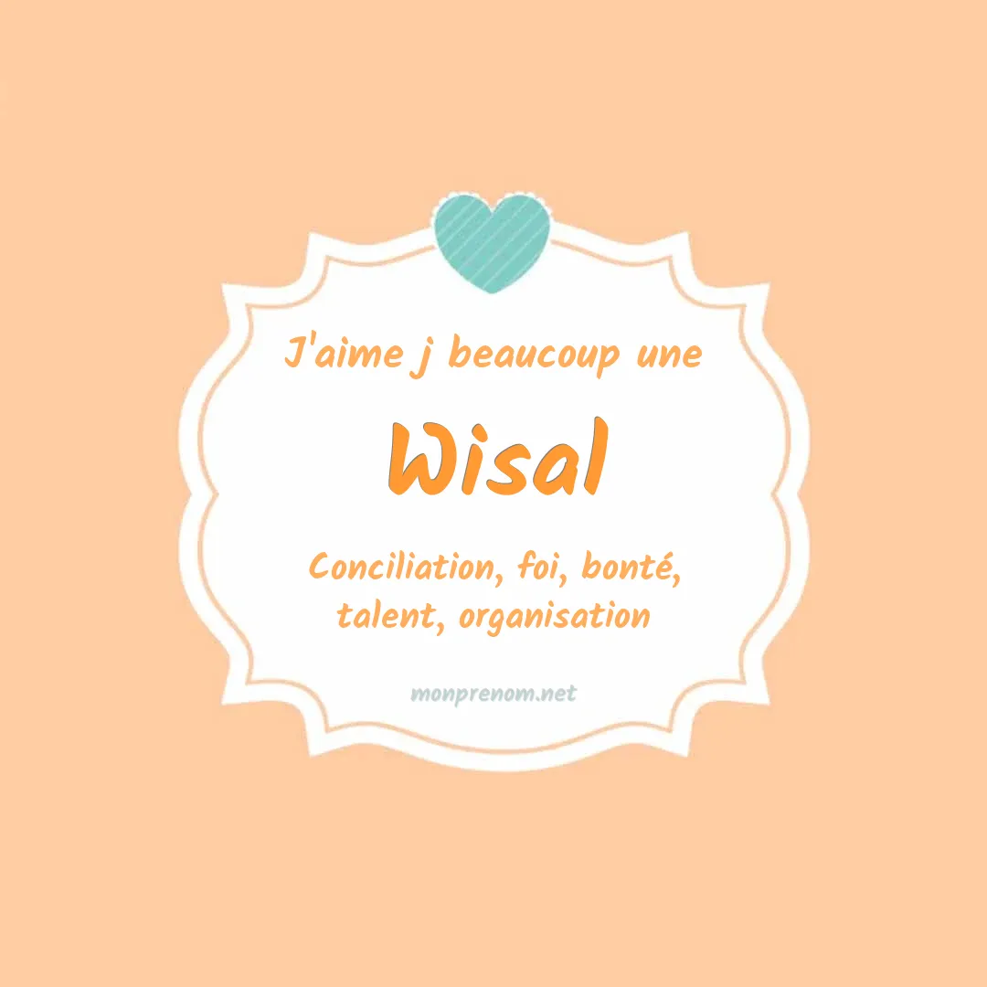 j'aime beaucoup Wisal