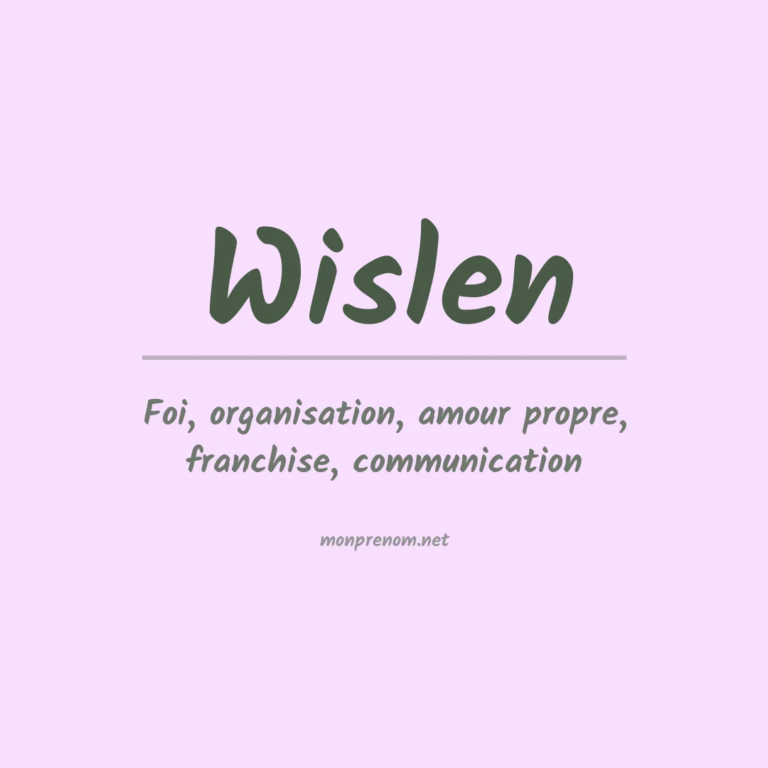 Signification du Prénom Wislen Signification du Prénom Wislen