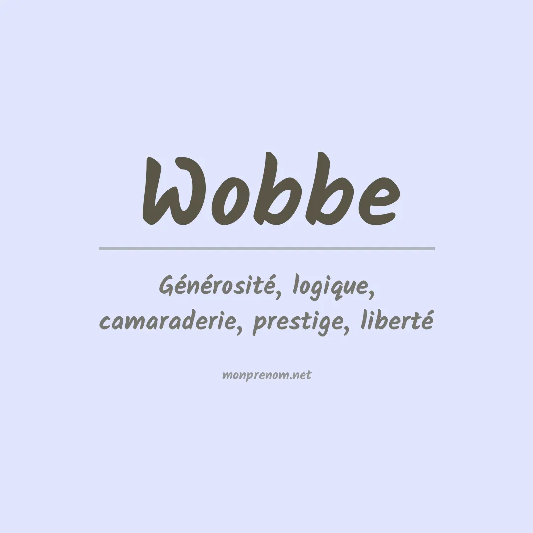 Signification du Prénom Wobbe