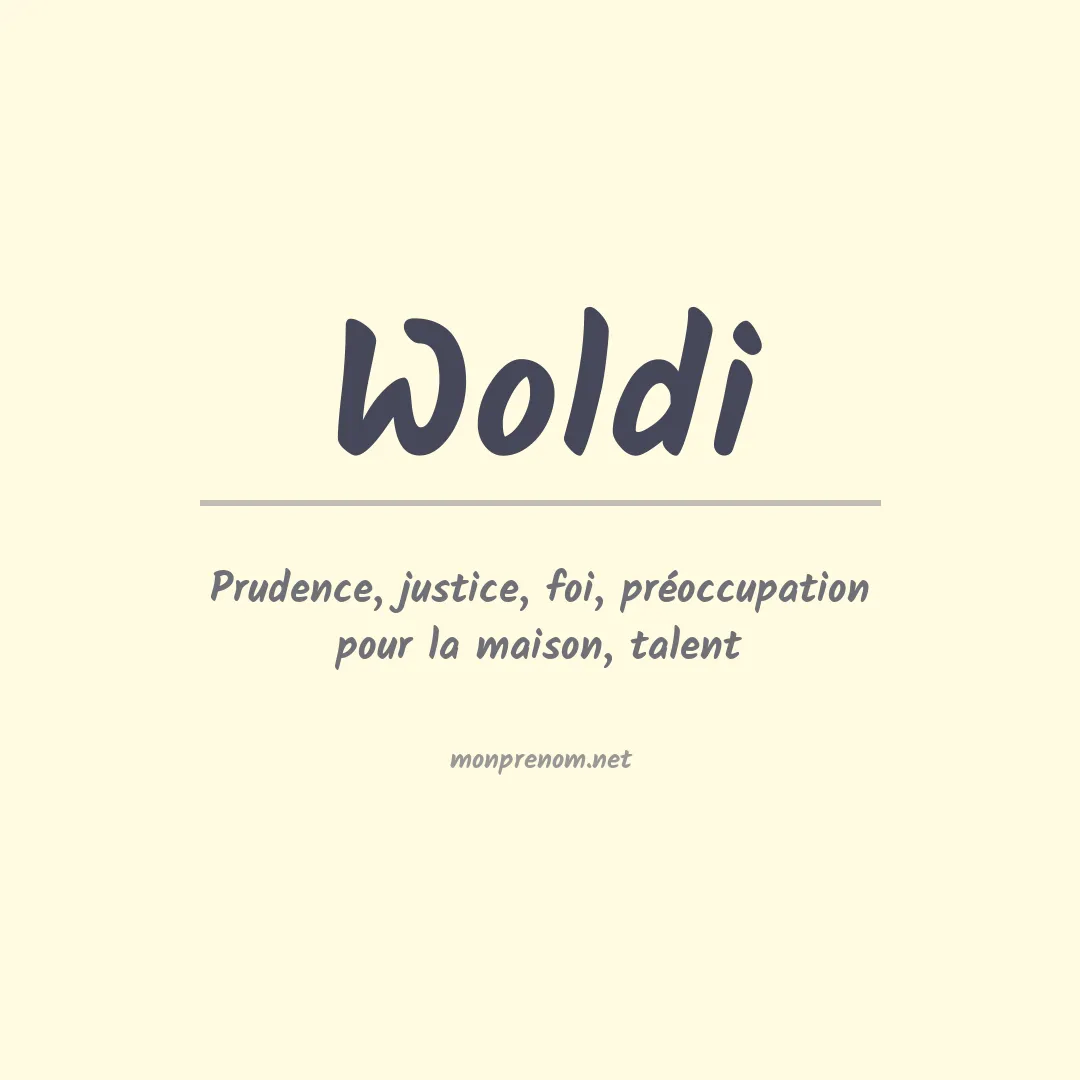 Signification du Prénom Woldi Signification du Prénom Woldi