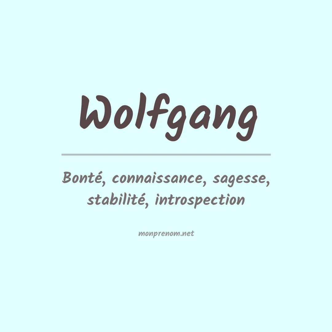 Signification du Prénom Wolfgang