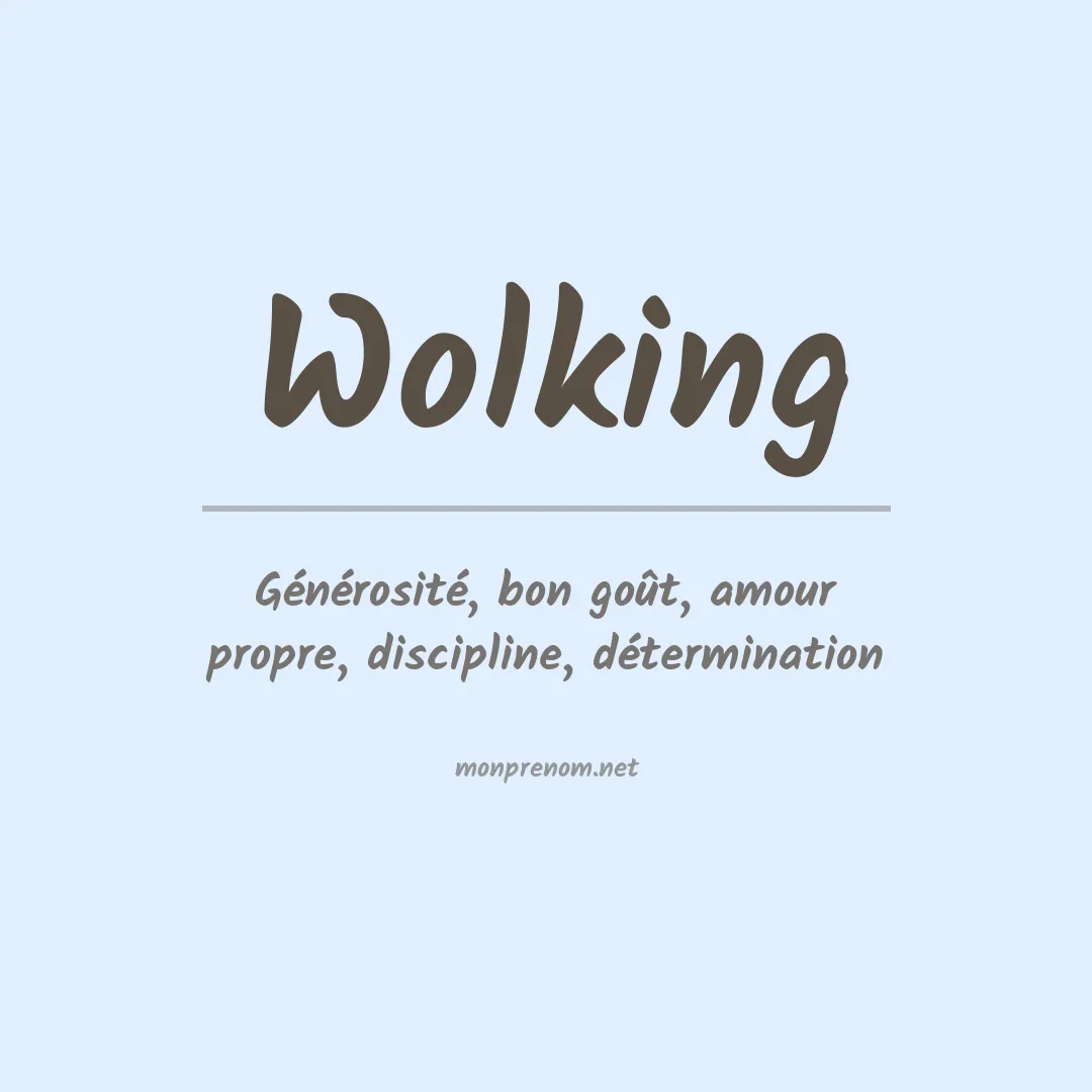 Signification du Prénom Wolking