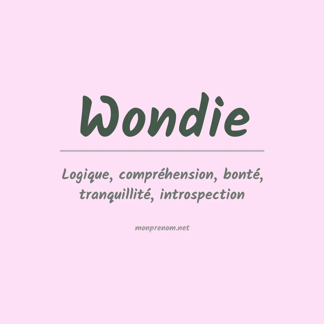 Signification du Prénom Wondie