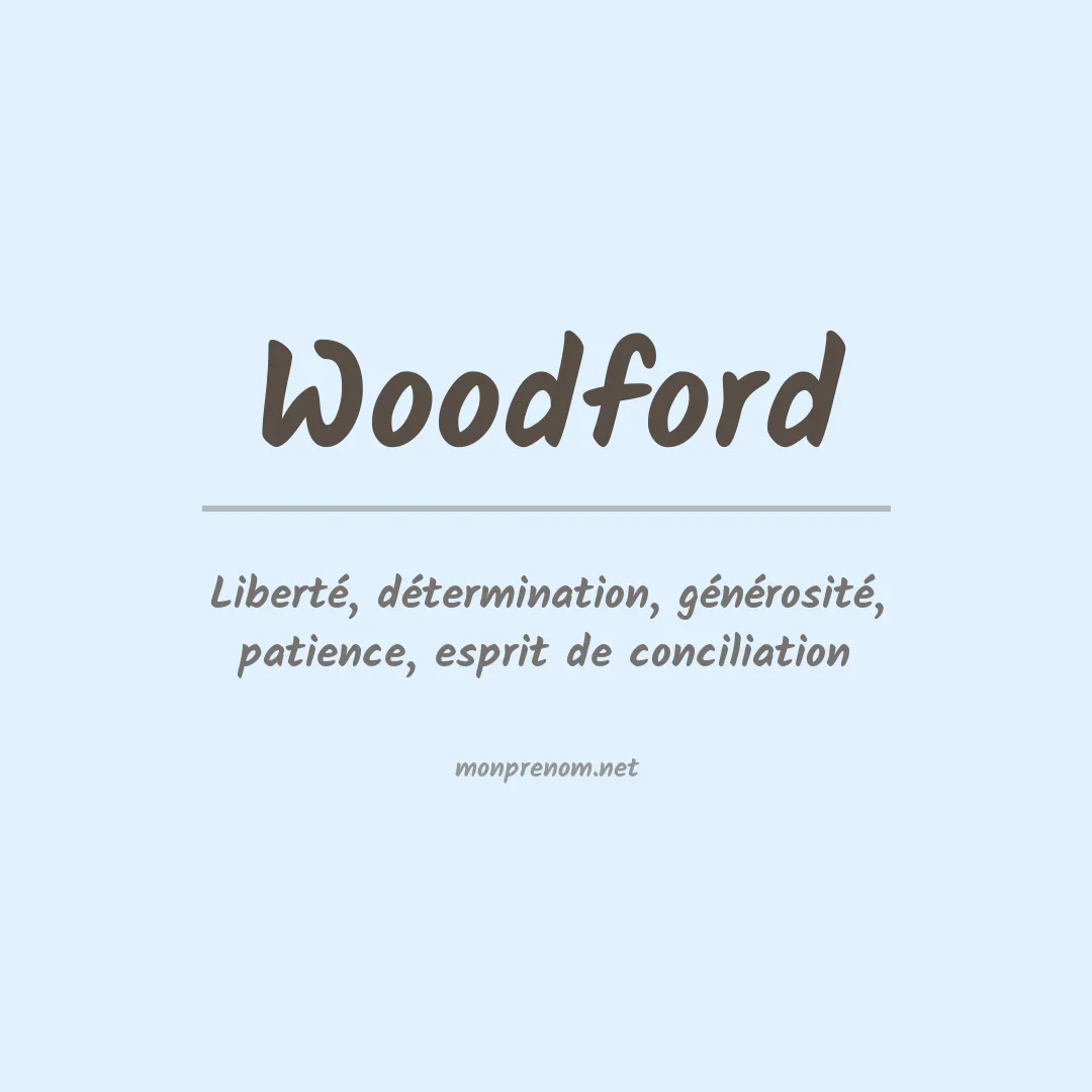 Signification du Prénom Woodford