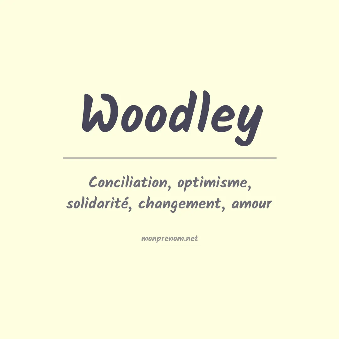 Signification du Prénom Woodley