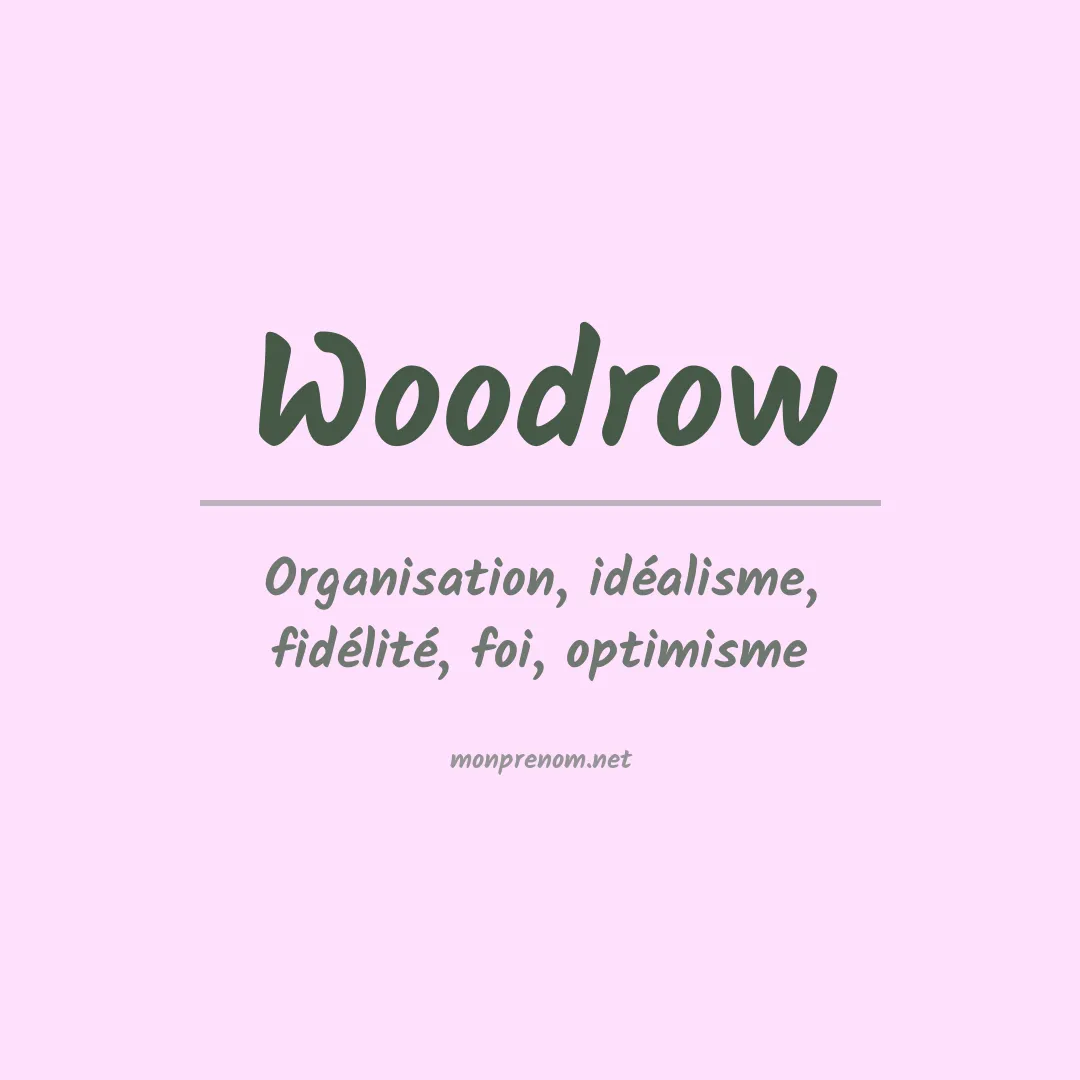 Signification du Prénom Woodrow