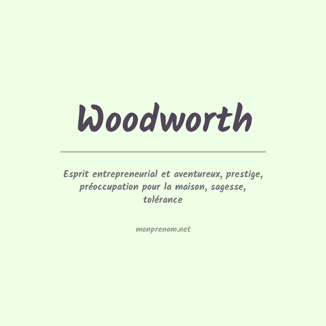 Signification du Prénom Woodworth