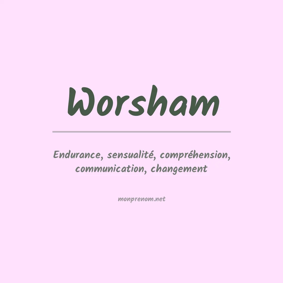 Signification du Prénom Worsham