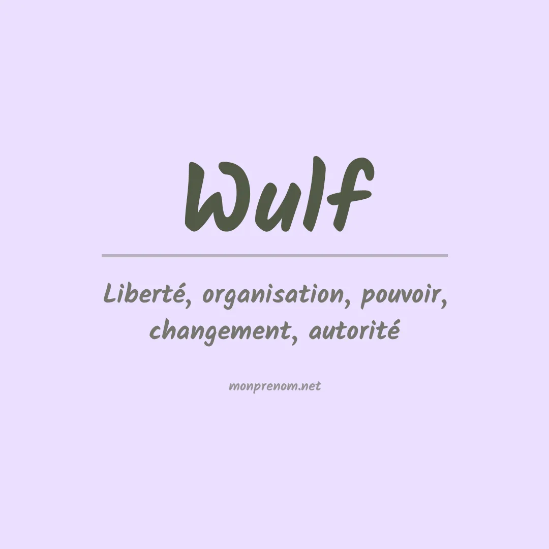 Signification du Prénom Wulf