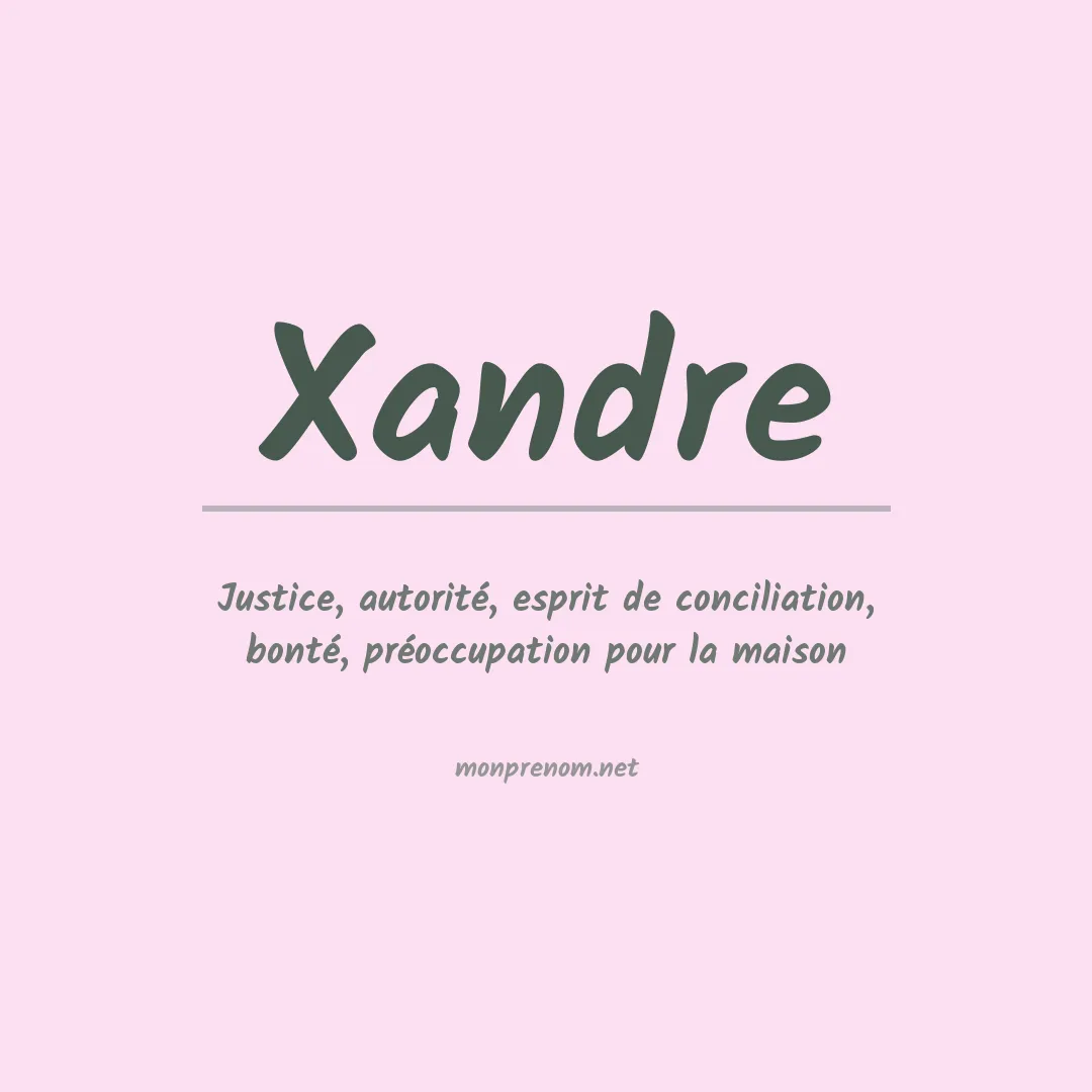 Signification du Prénom Xandre Signification du Prénom Xandre