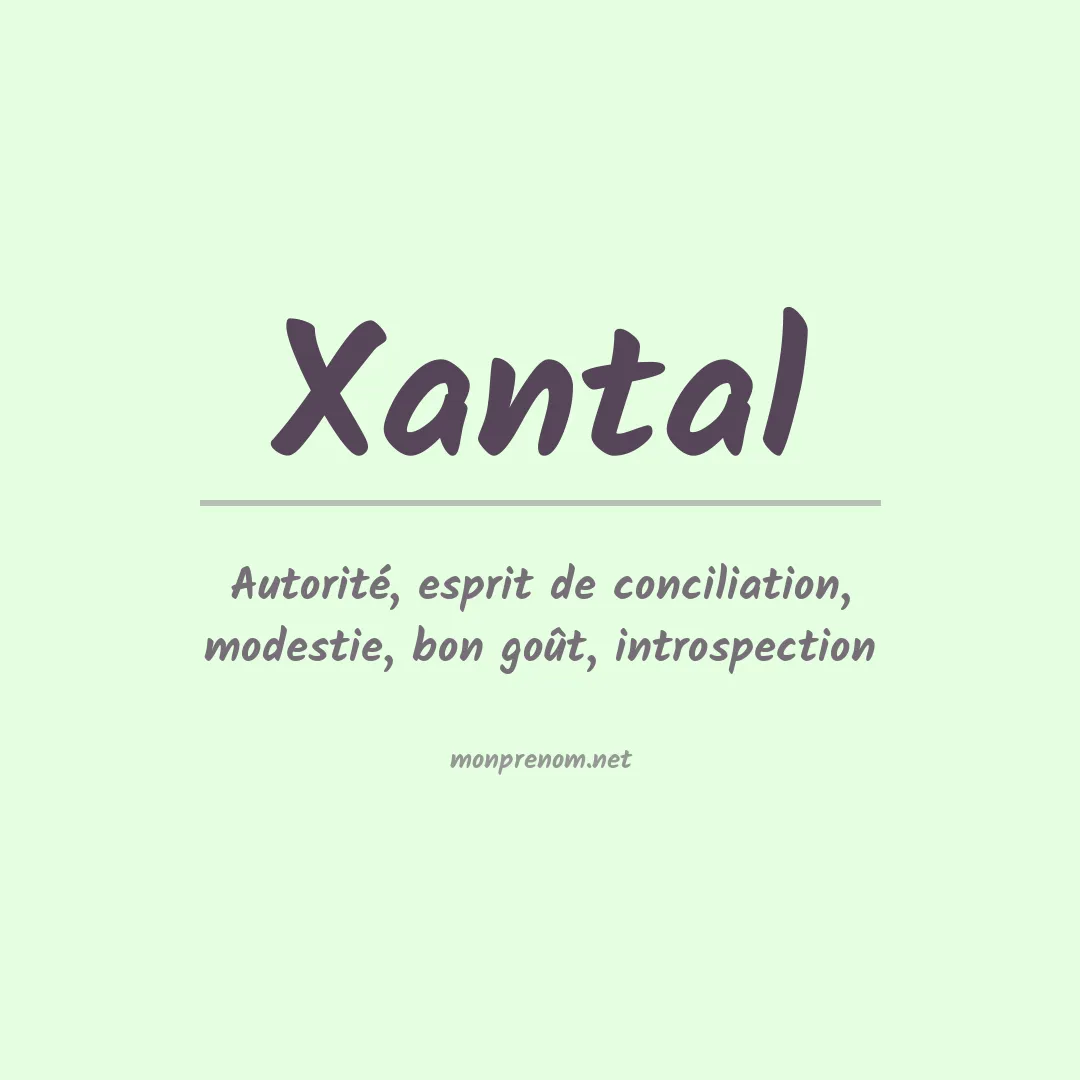 Signification du Prénom Xantal Signification du Prénom Xantal