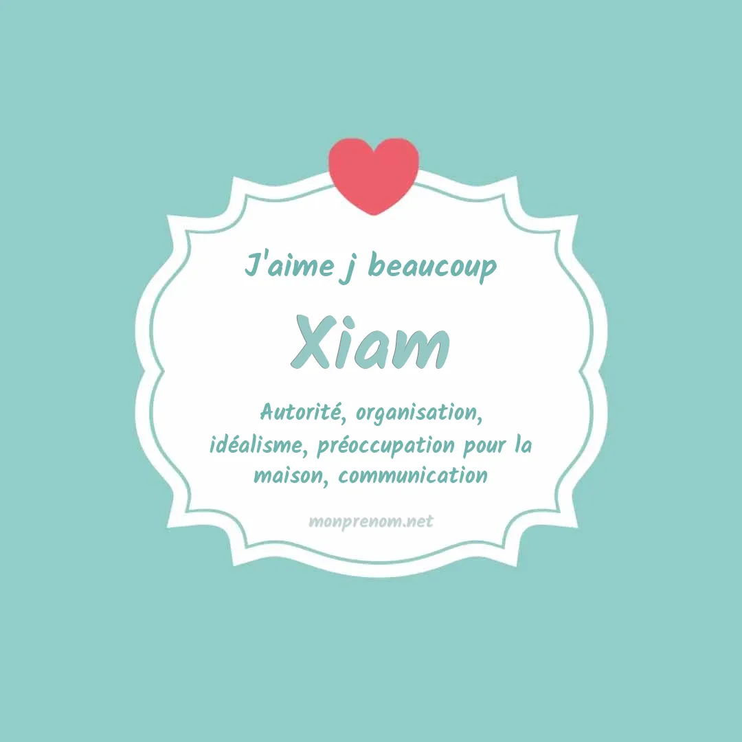 j'aime beaucoup Xiam