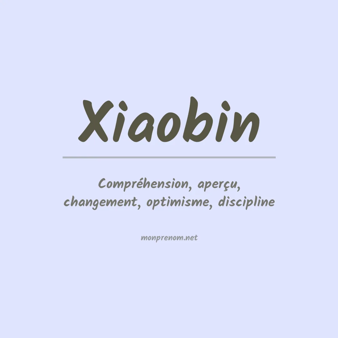 Signification du Prénom Xiaobin Signification du Prénom Xiaobin
