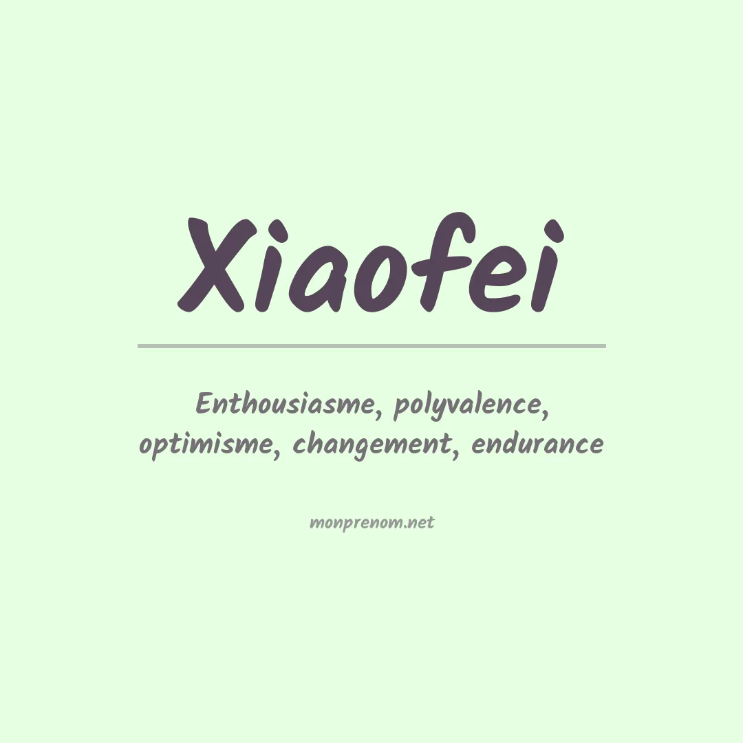 Signification du Prénom Xiaofei Signification du Prénom Xiaofei