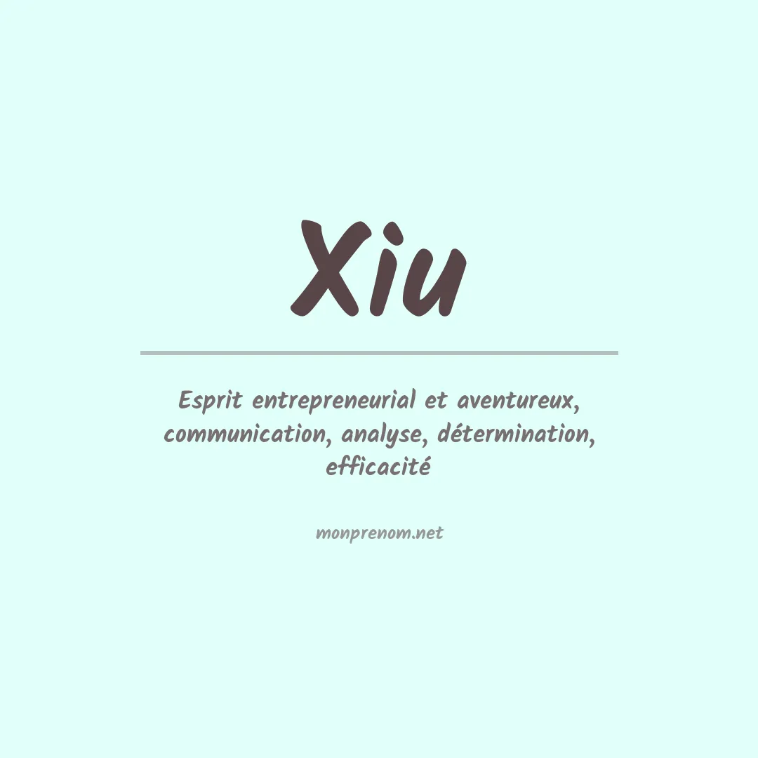 Signification du Prénom Xiu