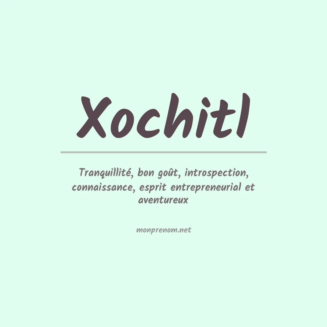 Signification du Prénom Xochitl