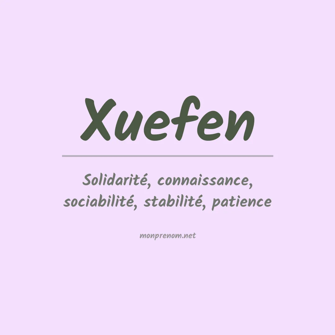 Signification du Prénom Xuefen Signification du Prénom Xuefen