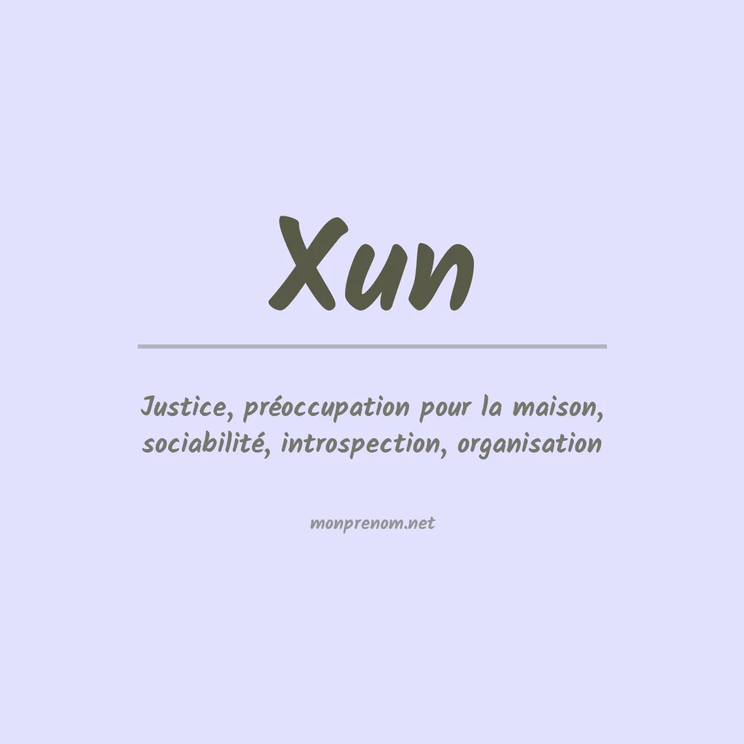 Signification du Prénom Xun