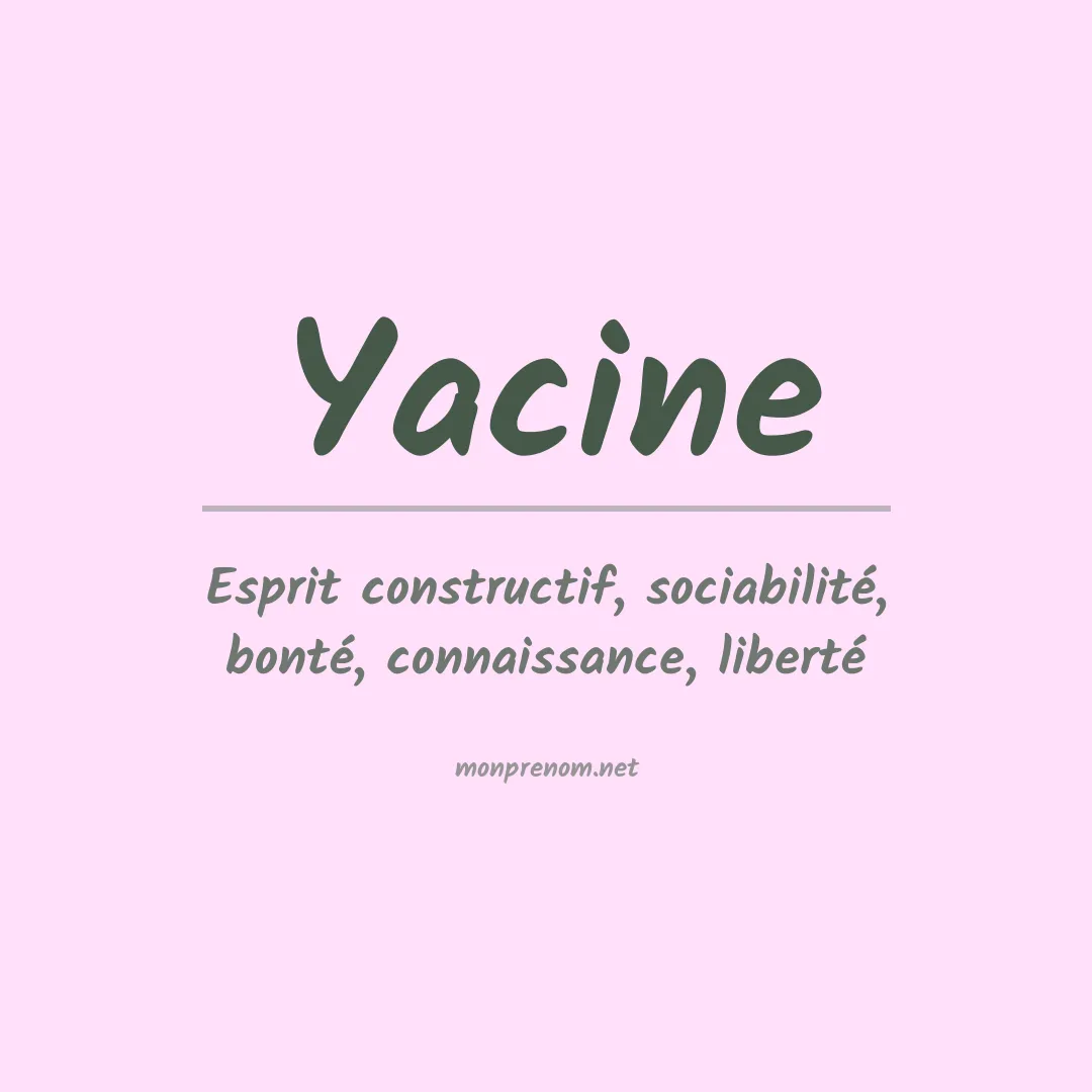 Signification du Prénom Yacine