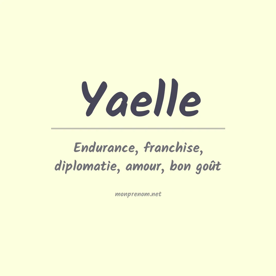 Signification du Prénom Yaelle Signification du Prénom Yaelle