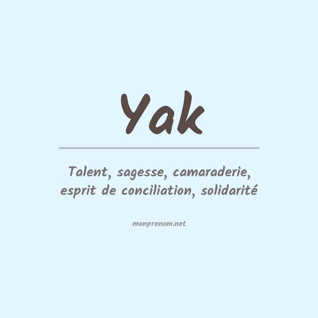 Signification du Prénom Yak