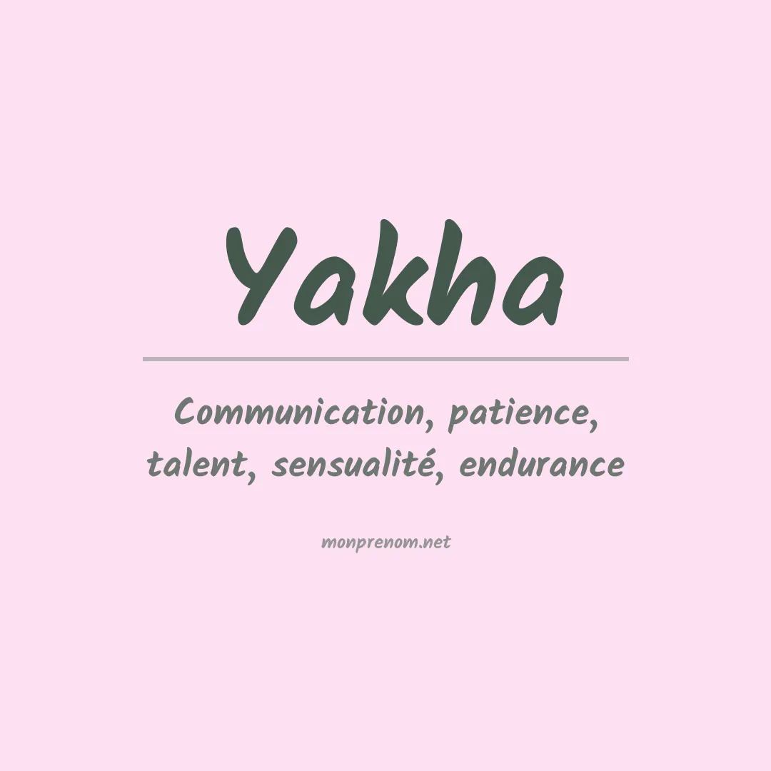 Signification du Prénom Yakha Signification du Prénom Yakha