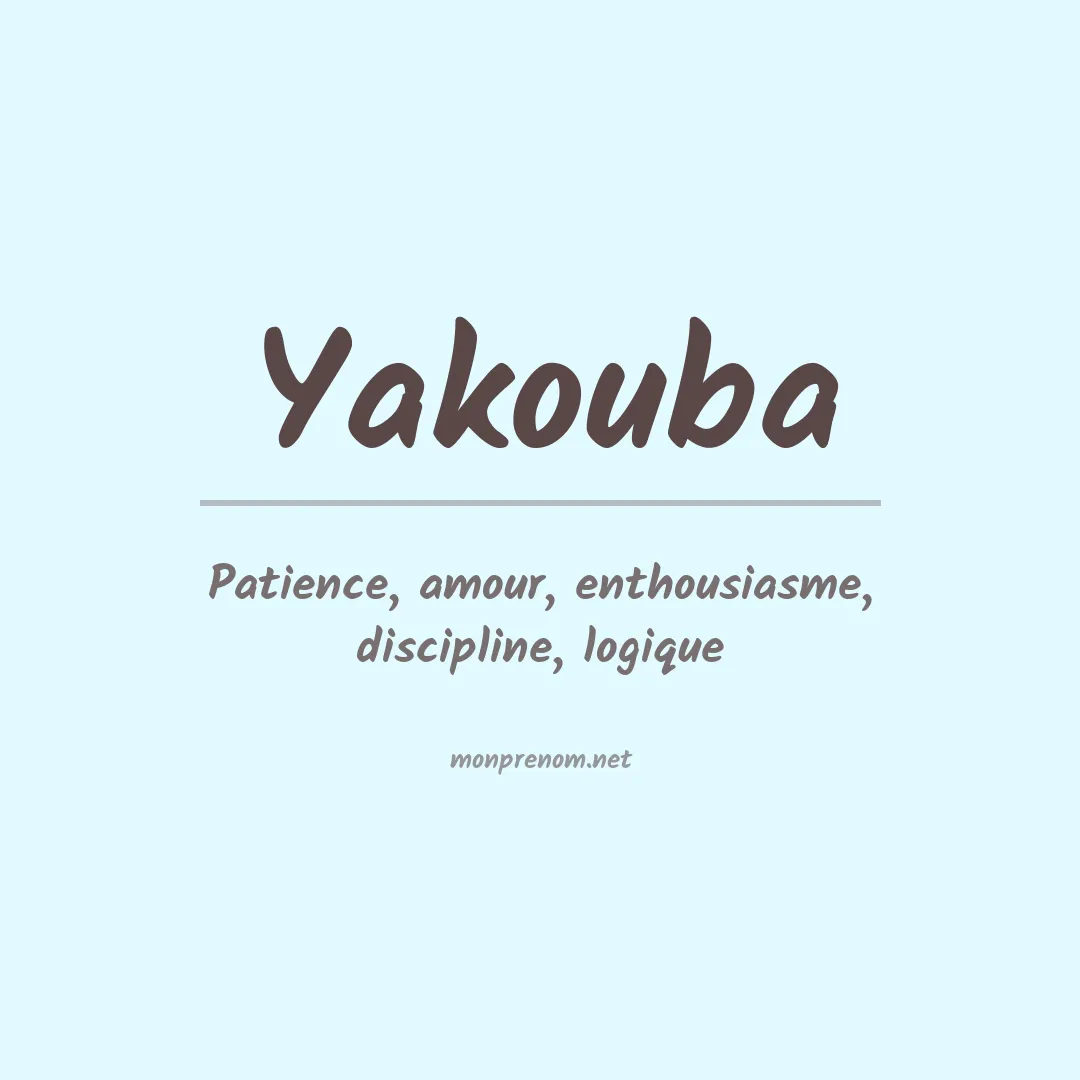 Signification du Prénom Yakouba Signification du Prénom Yakouba